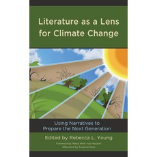 (英文圖書) Literature as a Lens for Climate Change: Using Narratives to Prepare the Next Generation 平裝版, Lexington Books, 英文