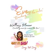 (英文圖書) Eve - Breaking All The Rules: Wellness Planner By SNS 平裝版, Independently Published, 英文