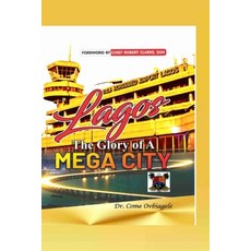 (英文圖書) Lagos: The Glory of a Mega City 平裝版, Independently Published, 英文
