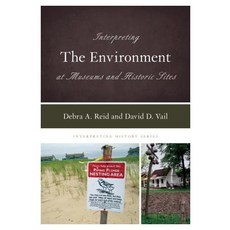 Interpreting the Environment at Museums and Historic Sites 精裝版, Rowman & Littlefield Publishers, 英文