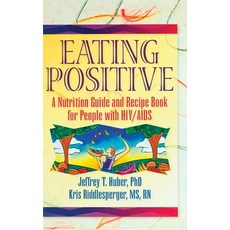 (英文圖書) Eating Positive: A Nutrition Guide and Recipe Book for People with HIV/AIDS 精裝版, Routledge, 英文
