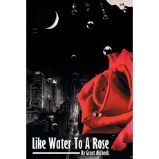 (英文圖書)Like Water to a Rose 平裝版, Page Publishing, 英文
