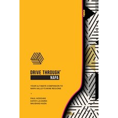 (英文圖書) Drive Through Napa: Your Ultimate Companion to Napa Valley's Wine Regions 平裝版, Iltg Media, Inc., 英文
