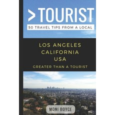 (英文圖書) Greater Than a Tourist- Los Angeles California USA: 50 Travel Tips from a Local 平裝版, Independently Published, 英文
