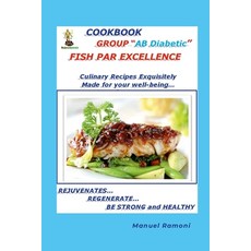 (英文圖書) Cookbook Blood Group AB Diabetic: How to Regenerate to be Strong and Healthy 平裝版, Lulu.com, 英文