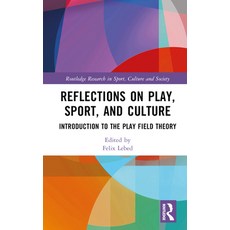 (英文圖書) Reflections on Play Sport and Culture: Introduction to the Play Field Theory 精裝版, Routledge, 英文