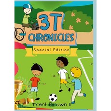 (英文圖書) 3T Chronicles: Talbert the Chef Talbert the Friend and Tessa's 1st Day of School 精裝版, Lulu.com, 英文