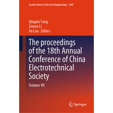 (英文圖書) The Proceedings of the 18th Annual Conference of China Electrotechnical Society: Volume VII 精裝版, Springer, 英文