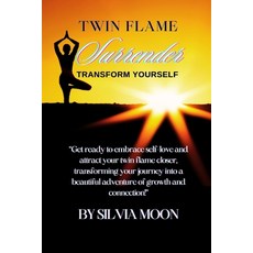 (英文圖書) Twin Flame Surrender: How Transform Yourself 平裝版, Independently Published, 英文