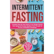 (英文圖書) Intermittent Fasting: Complete Step-By-Step Guide to Lose Weight Quickly Slow... 平裝版, Independently Published, 英文