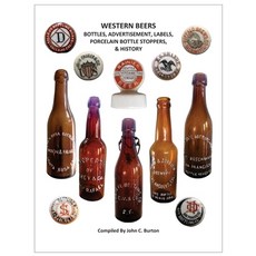 (英文圖書) Western Beers: Bottles Advertisement Labels Porcelain Bottle Stoppers History 平裝版, Aperitifs Publishing, 英文