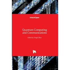 (英文圖書) Quantum Computing and Communications 精裝版, Intechopen, 英文