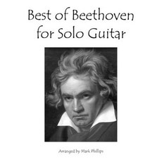 (英文圖書) Best of Beethoven for Solo Guitar 平裝版, Independently Published, 英文