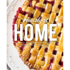 (英文圖書) Amish at Home: Enjoy Easy and Homemade Amish Cooking with Delicious Amish Recipes (3rd Edition) 平裝版, Independently Published, 英文