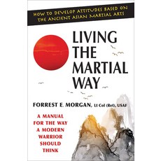 (英文圖書) Living the Martial Way: A Manual for the Way a Modern Warrior Should Think 平裝版, Barricade Books, 英文
