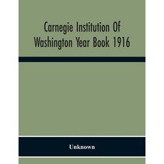 Carnegie Institution Of Washington Year Book 1916 平裝版, Alpha Edition, 英文