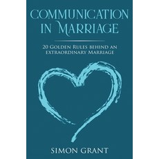 (英文圖書) Communication in Marriage: 20 Golden Rules Behind An Extraordinary Marriage 平裝版, Joiningthedotstv Limited, 英文