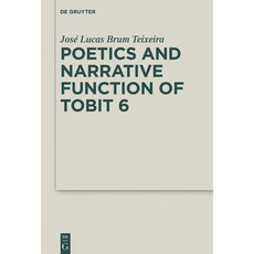 Poetics and Narrative Function of Tobit 6 精裝版, de Gruyter, 英語