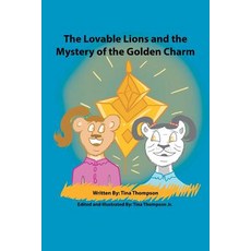 (英文圖書)The Lovable Lions and the Mystery of the Golden Charm 平裝版, Xlibris Us, 英文