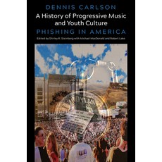 (英文圖書) A History of Progressive Music and Youth Culture: Phishing in America 精裝版, Peter Lang Inc., Internatio..., 英文