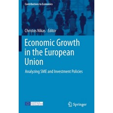 (英文圖書) Economic Growth in the European Union: Analyzing SME and Investment Policies 平裝版, Springer, 英文
