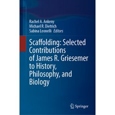 (英文圖書) Scaffolding: Selected Contributions of James R. Griesemer to History Philosoph... 精裝版, Springer, 英文