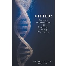 (英文圖書) Gifted: Genetic Information For Treating Eating Disorders 平裝版, Michael Lutter, 英文
