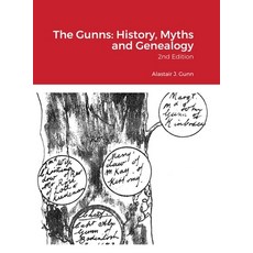 (英文圖書) The Gunns: History Myths and Genealogy: 2nd Edition 精裝版, Lulu.com, 英文
