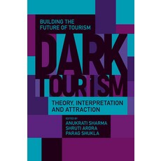 (英文圖書) Dark Tourism: Theory Interpretation and Attraction 精裝版, Emerald Publishing Limited, 英文