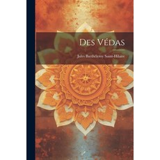 (英文書) Des Védas 平裝版, Legare Street Press, 英文