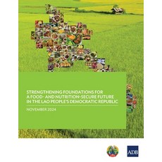 (英文圖書) Strengthening Foundations for a Food-and Nutrition-Secure Future in the Lao Peo... 平裝版, Asian Development Bank, 英文
