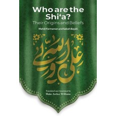 (英文圖書) Who Are the Shi'a? Their True Origins and Beliefs 平裝版, Lantern Publications, 英文