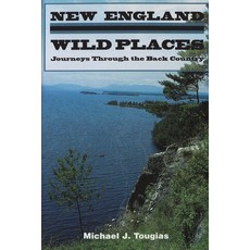 (英文圖書) New England Wild Places 平裝版, Michael Tougias Communications, 英文