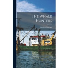 (英文圖書) The Whale Hunters 精裝版, Hassell Street Press, 英文