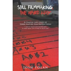 (英文圖書) Still Filmmaking the Hard Way 平裝版, Nyeh Entertainment, 英文