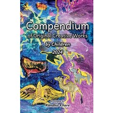(英文圖書)Compendium of Original Creative Works by Children 2024: Stories written by child... 平裝版, Notion Press, 英文