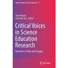 (英文圖書) Critical Voices in Science Education Research: Narratives of Hope and Struggle 精裝版, Springer, 英文