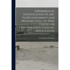 (英文圖書) Experimental Investigation of Air-flow Uniformity and Pressure Level on Wire Cloth for Transp... 平裝版, Hassell Street Press, 英文