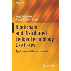 (英文圖書) Blockchain and Distributed Ledger Technology Use Cases: Applications and Lessons Learned 平裝版, Springer, 英文