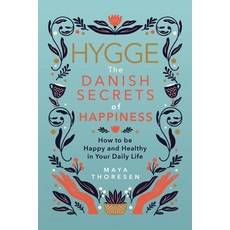 Hygge: The Danish Secrets of Happiness: How to be Happy and Healthy in Your Daily Life. 平裝版, Independently Published, 英文