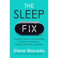 (英文圖書) The Sleep Fix: Practical Proven and Surprising Solutions for Insomnia Snoring Shift Work ... 精裝版, William Morrow & Company, 英文