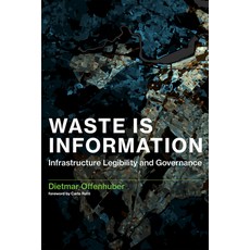 (英文圖書) Waste Is Information: Infrastructure Legibility and Governance 平裝版, MIT Press, 英文
