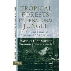 (英文圖書) Tropical Forests International Jungle: The Underside of Global Ecopolitics 平裝版, Palgrave MacMillan, 英文