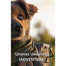 (英文圖書) Unovas Underdog (ADVENTURE) 平裝版, Elowen Pike, 英文
