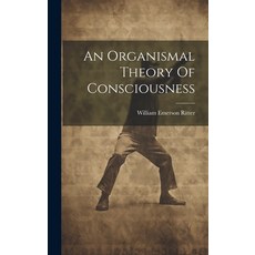 (英文圖書) An Organismal Theory Of Consciousness 精裝版, Legare Street Press, 英文