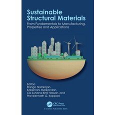 (英文圖書) Sustainable Structural Materials: From Fundamentals to Manufacturing Propertie... 精裝版, CRC Press, 英文