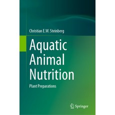 (英文圖書) Aquatic Animal Nutrition: Plant Preparations 精裝版, Springer, 英文