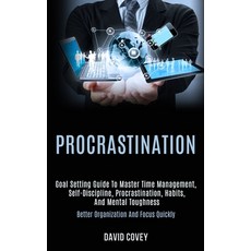 Procrastination: Goal Setting Guide to Master Time Management Self-discipline Procrastination Hab... 平裝版, Kevin Dennis, 英文