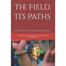 (英文圖書) The Field Its Paths: A Student's Guide to the Study of Religion 平裝版, Independently Published, 英文