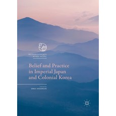 (英文圖書) Belief and Practice in Imperial Japan and Colonial Korea 平裝版, Palgrave MacMillan, 英文